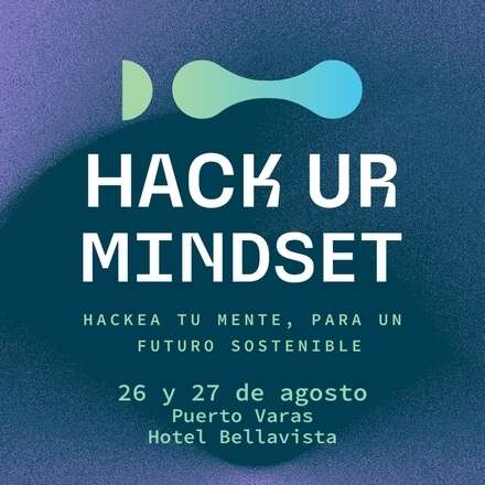 Hack Your Mindset  Los Lagos