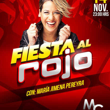 Fiesta Al Rojo con María Jimena Pereyra