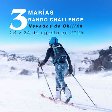 TRES MARÍAS RANDO CHALLENGE - NEVADOS DE CHILLÁN