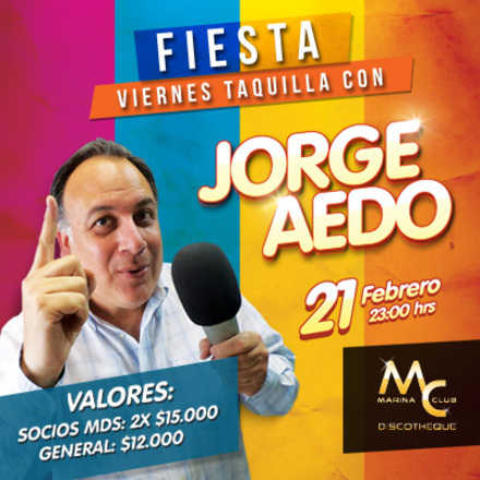 Fiesta Viernes Taquilla con Jorge Aedo