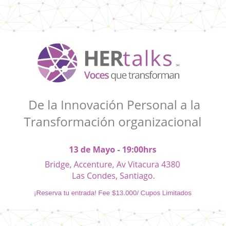 HERTalks "De la Innovación Personal a la Transformación Organizacional"