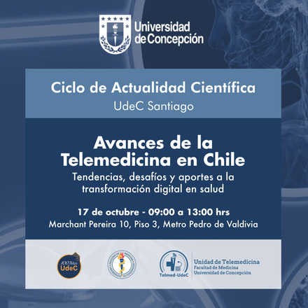 Ciclo de Actualidad Científica: Avances de la Telemedicina en Chile: tendencias, desafíos y aportes a la transformación digital en Salud