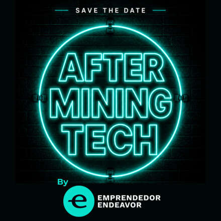 _After Mining Tech by Endeavor Entrepreneurs_