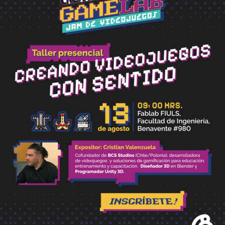 Taller GAMELAB - Creando Videojuegos con Sentido