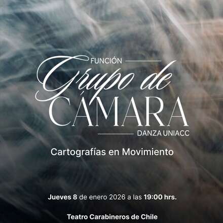 Función Grupo de Cámara Danza UNACC- Cartografías en Movimiento- Teatro de Carabineros