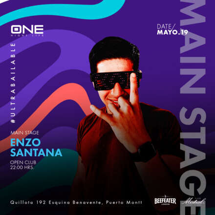 VIERNES 19 DE MAYO / CLUB ONE NIGHTLIFE / DOS PISTAS DE BAILE / PISTA ULTRABAILABLE DJ ENZO SANTANA / PISTA ULTRABAILABLE FCO BARRIA B2B IN MORALES / LISTA EMBAJADORES / HOMBRES + 24 - MUJERES +21 