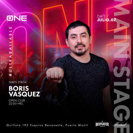 VIERNES 07/07 / CLUB ONE NIGHTLIFE/ DOS PISTAS DE BAILE / SECTOR DE BAILE DJ BORIS VASQUEZ / AZOTEA ELECTRONICA MAY JARDANI B2B ESTEBAN A / LISTA DCTO EMBAJADORES / HOMBRES + 23 / MUJERES + 21 