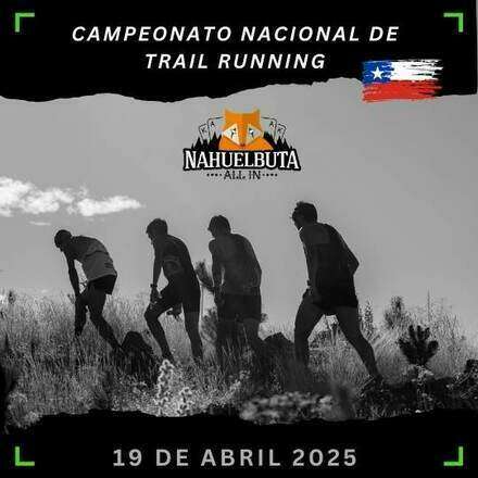 CAMPEONATO NACIONAL DE TRAIL NAHUELBUTA ALL IN CMPC 2025