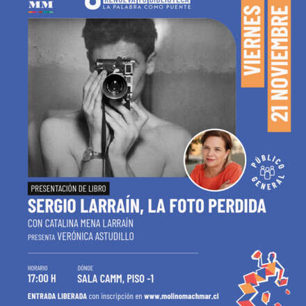 PRESENTACIÓN DE LIBRO_SERGIO LARRAÍN. LA FOTO PERDIDA con Catalina Mena