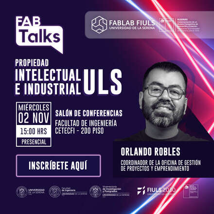 FABTALKs: Política de Propiedad Intelectual e Industrial, Universidad de La Serena
