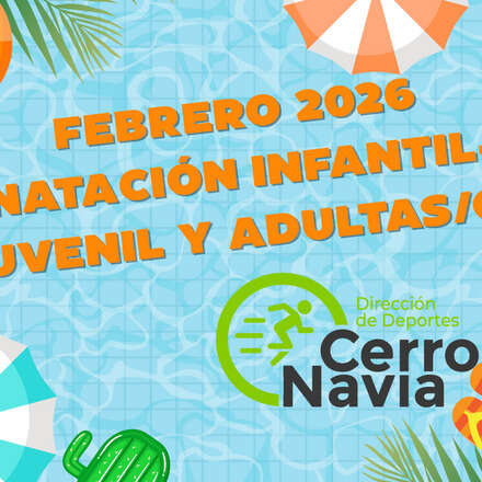 FEBRERO 2026: NATACIÓN  INFANTIL, JUVENIL Y ADULTOS/AS