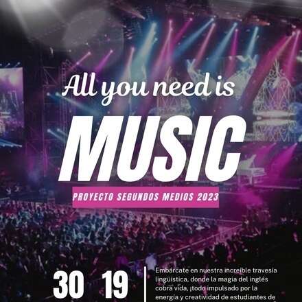 All you need is music “ Segundos Medios 2023”