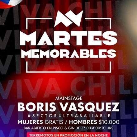 MARTES MEMORABLES (EDICION PRE 18) / BORIS VASQUEZ EXTENDED SET / ACCESO + 19 AÑOS / HOMBRES & MUJERES 