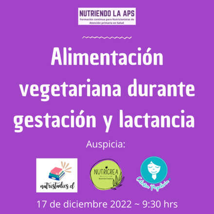 Alimentacion vegetariana durante la Gestación y Lactancia para Nutricionistas de APS
