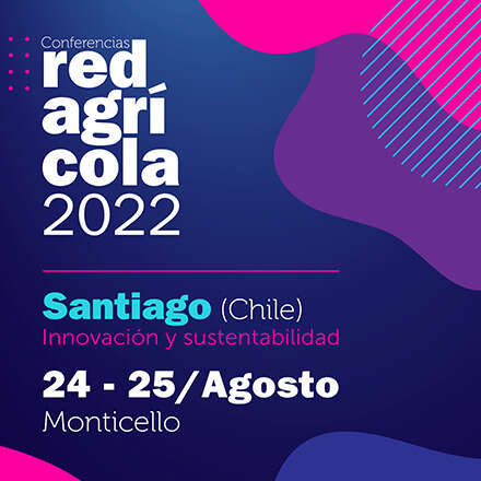 Conferencia Internacional Redagricola Santiago Chile 2022