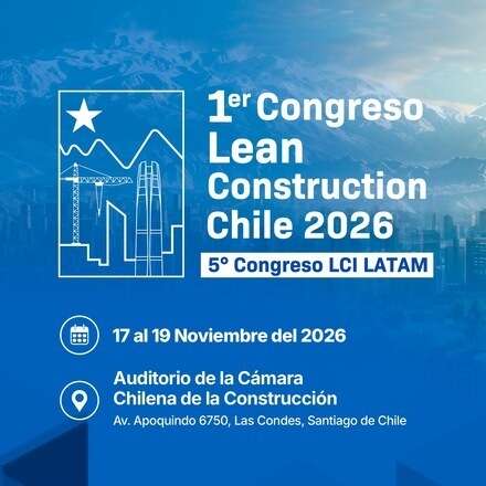 1er Congreso Lean Construction Chile 2026-5º Congreso LCI LATAM