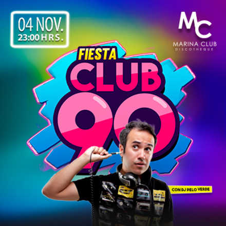 Fiesta Club 90 con DJ PELO VERDE