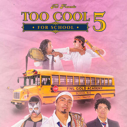 FNL TOO COOL FOR SCHOOL 5