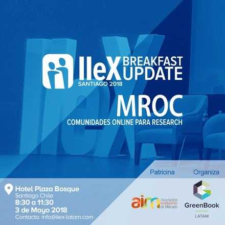 IIeX Breakfast Update Santiago             MROC: Comunidades Online para Research