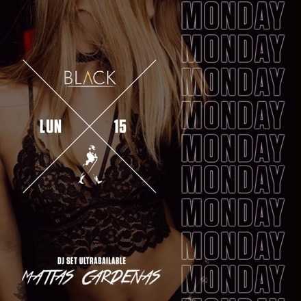 Monday #BLK Presenta - Dj Matías Cárdenas!-©