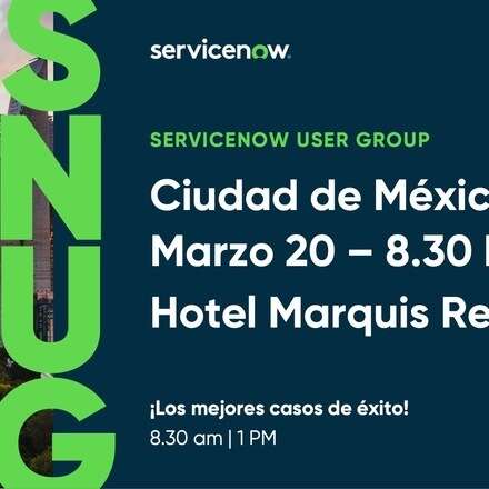 ServiceNow SNUG CDMX