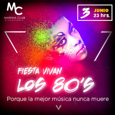 Fiesta Vivan los 80's