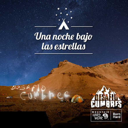 Una noche en la montaña - Vive la experiencia Desafío Cumbres