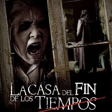 LA CASA DEL FIN DE LOS TIEMPOS | CINE | TERROR LATINOAMERICANO