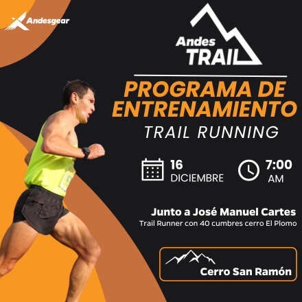 Fecha 5 Andes Trail: Programa de Entrenamiento en Trail Running