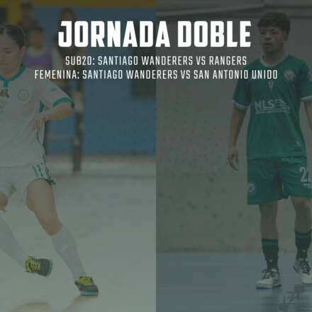 Jornada doble- Categoría Juvenil y Femenina Futsal Santiago Wanderers