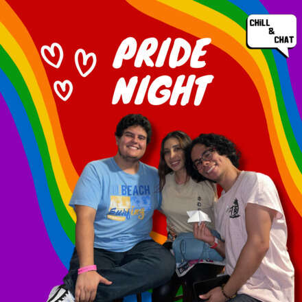 Chill and Chat presents: Pride Night