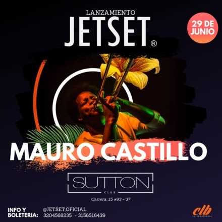 Mauro Castillo en Bogotá | Lanzamiento JETSET®