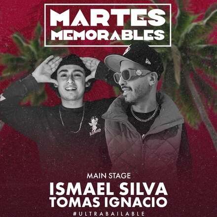  MARTES MEMORABLE - PISTA DE BAILE / DJ TOMAS IGNACIO + ISMAEL SILVA / LISTA DCTO EMBAJADORES / +19